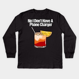 No I Don't Have A Phone Charger Bartender Kids Long Sleeve T-Shirt